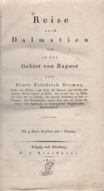 Germar Ernst Friedrich: Reise nach Dalmatien und in das Gebiet von Ragusa